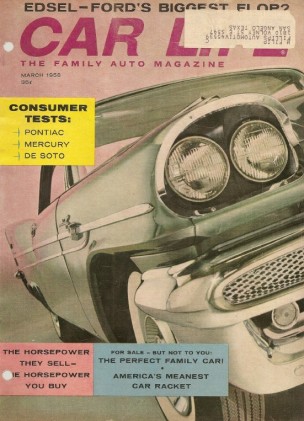 CAR LIFE 1958 MAR - NEW EDSEL, PONTIAC, MERCURY & DESOTO TESTED